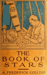 Cover of The Book of Stars: Being a Simple Explanation of the Stars and Their Uses to Boy Life — Reading Companion