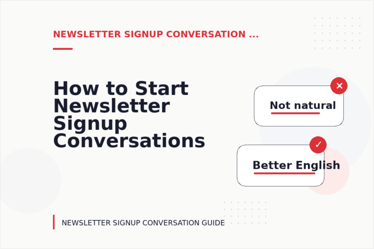 How to Start Newsletter Signup Conversations Clearly How to Start Newsletter Signup Conversations Clearly