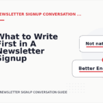 What to Write First in A Newsletter Signup Conversation