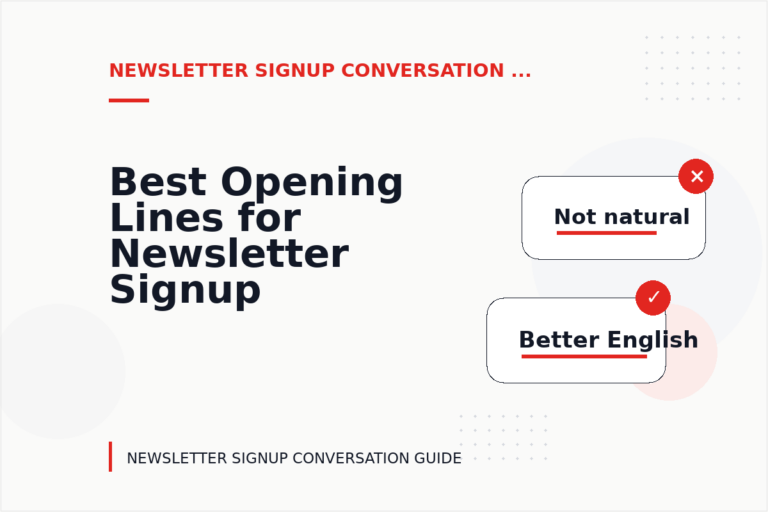 Best Opening Lines for Newsletter Signup Conversations Best Opening Lines for Newsletter Signup Conversations