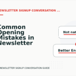 Common Opening Mistakes in Newsletter Signup Conversations