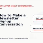 How to Make a Newsletter Signup Conversation Easy to Understand