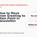 How to Move from Greeting to Main Point in Newsletter Signup Conversation English