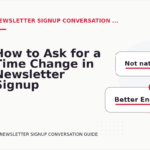 How to Ask for a Time Change in Newsletter Signup Conversation English