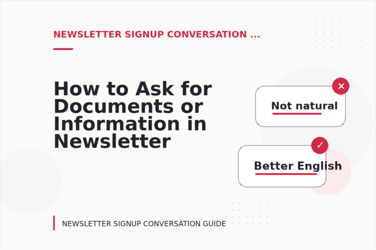 How to Ask for Documents or Information in Newsletter Signup Conversation English