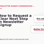 How to Request a Clear Next Step in Newsletter Signup Conversation English