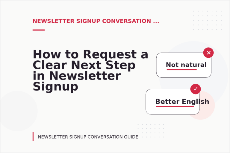 How to Request a Clear Next Step in Newsletter Signup Conversation English How to Request a Clear Next Step in Newsletter Signup Conversation English