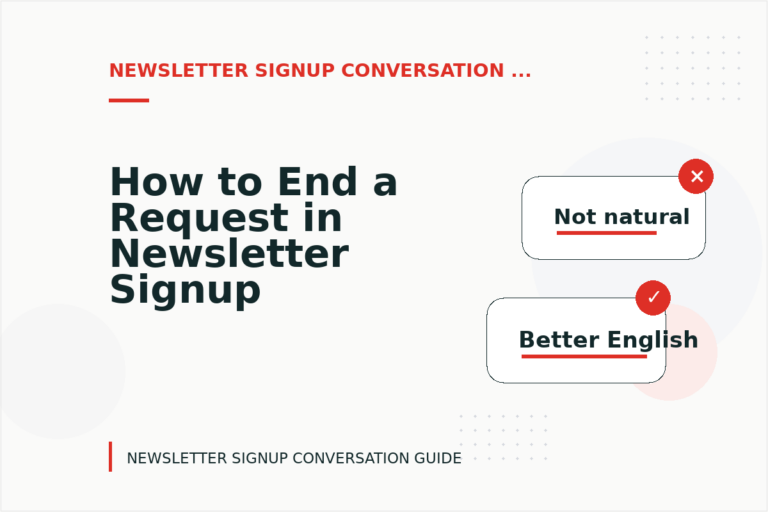 How to End a Request in Newsletter Signup Conversation English How to End a Request in Newsletter Signup Conversation English